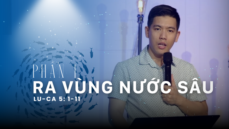 Phần 01: Ra vùng nước sâu