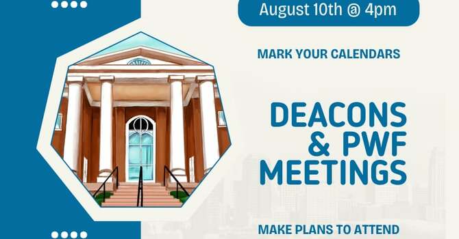Deacon & PWF Meetings