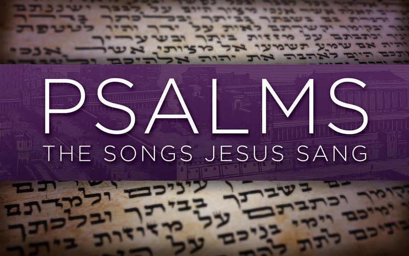 Psalms: Songs Jesus Sang