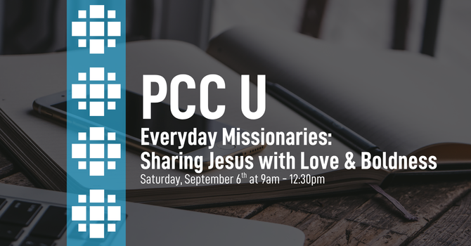 PCC U | Everyday Missionaries