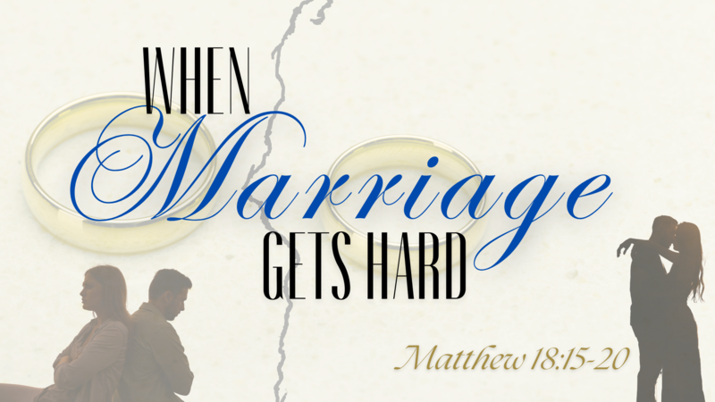 When Marriage Gets Hard