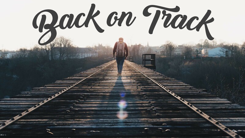 Joshua: Strong and Courageous-"Back On Track"