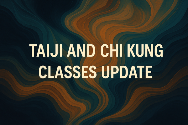 Taiji & Chi Kung Classes – Mid-August Break