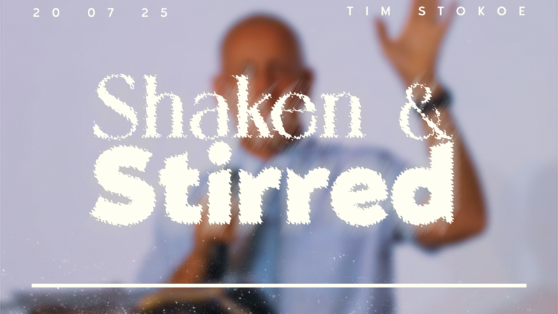 Shaken & Stirred // Tim Stokoe