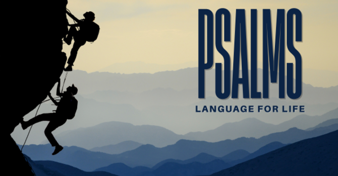 Psalms: Language for Life