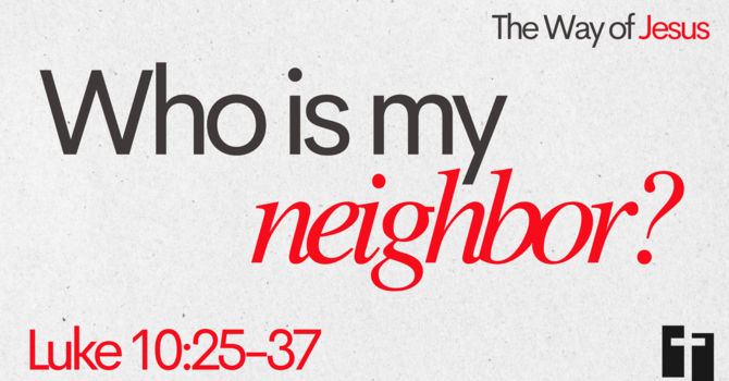 Who is my Neighbor?
