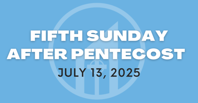 Fifth Sunday after Pentecost