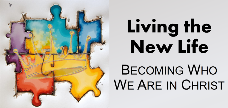 This Sunday's Message... "Living the New Life"