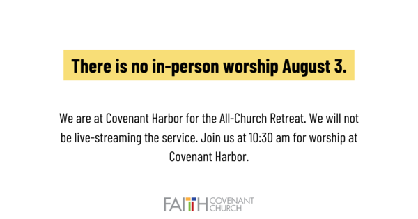 No gathering at church on August 3