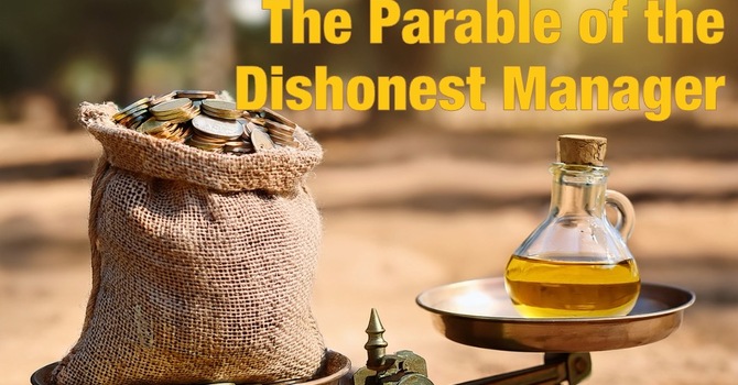 The Parable of the Dishonest Manager