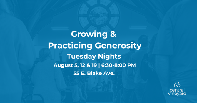 Growing & Practicing Generosity