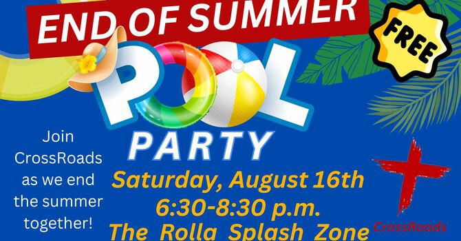 CrossRoads End of Summer Pool Party
