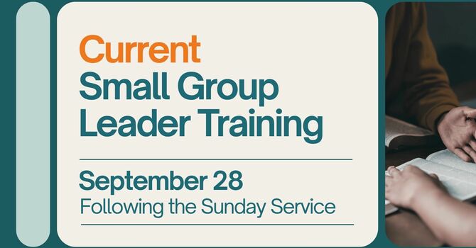 Current Small Group Leader Training 