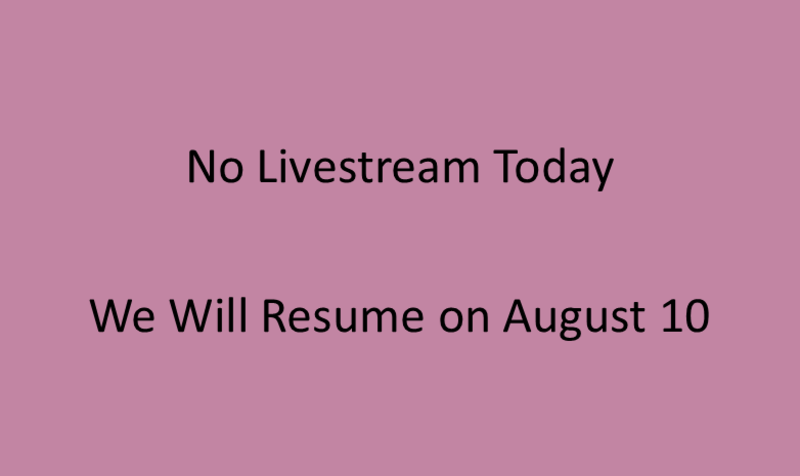 There Will Be No Livestream Today