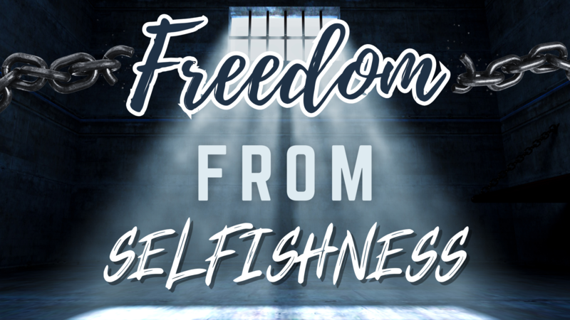 Freedom from Selfishness