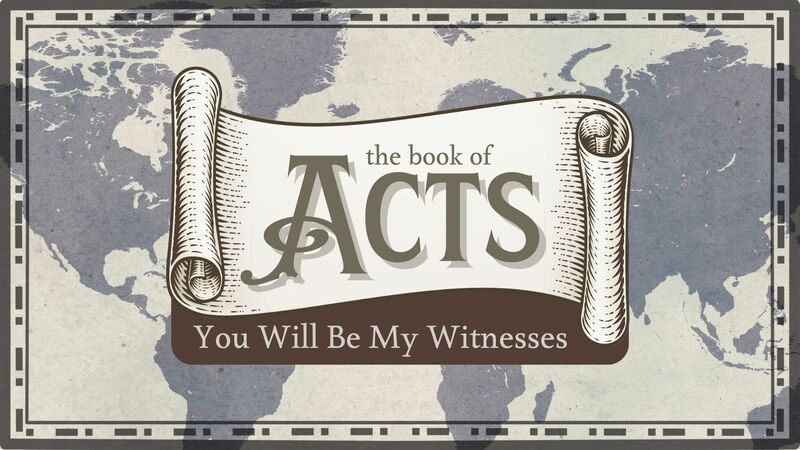 "The book of Acts: You will be my witness: Ch.8"