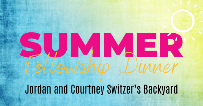 Summer Fellowship Dinner