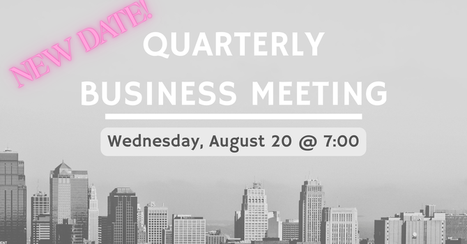 Quarterly Business Meeting