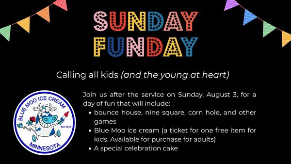 Dedication Sunday & Sunday Fun Day!