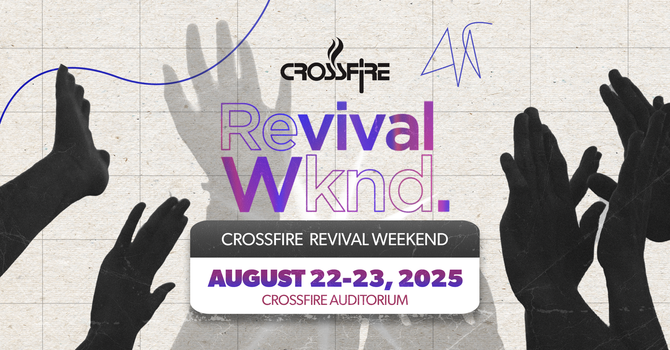 Crossfire Revival Weekend 