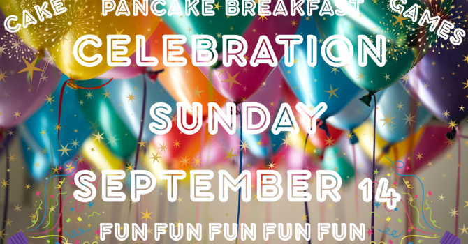 Celebration Sunday!