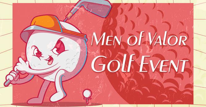 Men of Valor: Golf Event