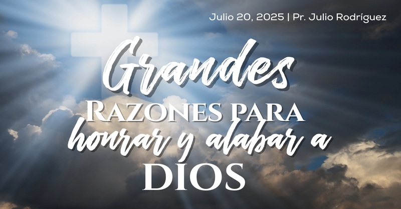 Grandes razones para alabar y adorar a Dios