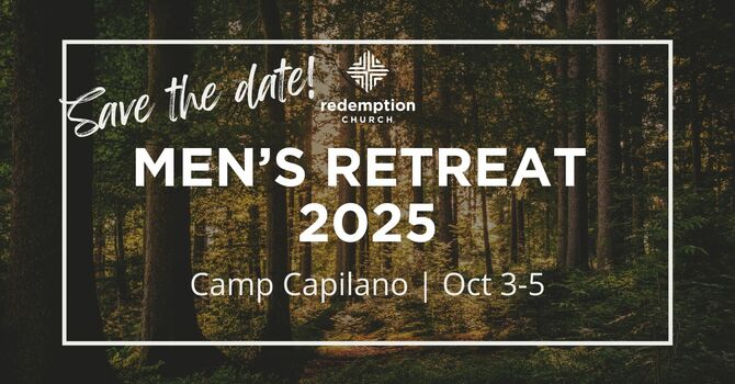 MEN'S RETREAT 2025