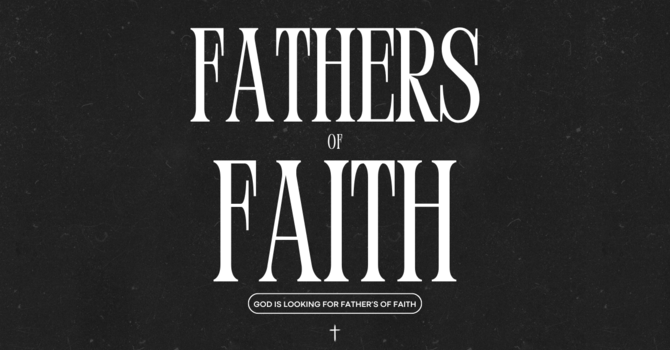 Fathers Of Faith