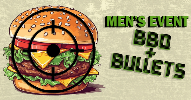 Men of Valor: BBQ & Bullets