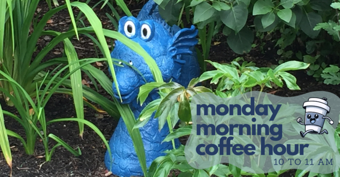 COFFEE HOUR! 