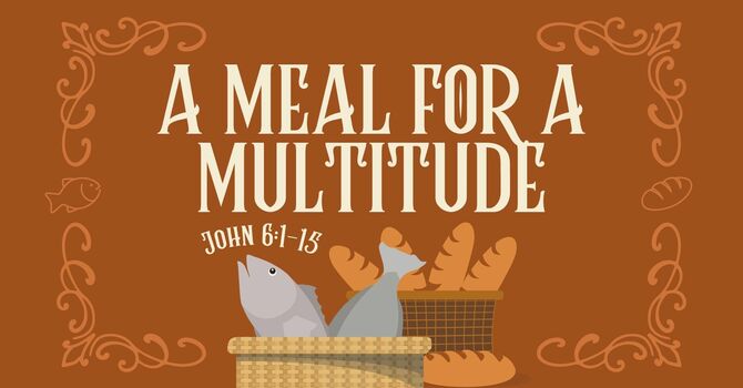 A Meal For A Multitude