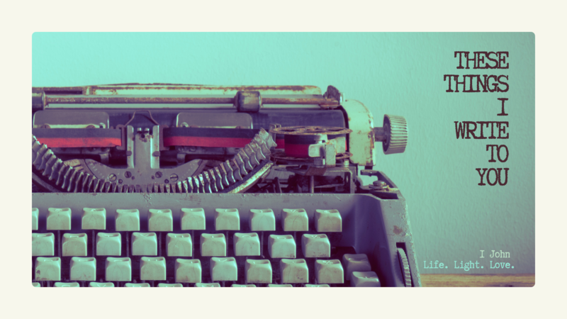 These Things I Write To You