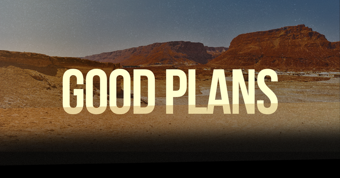 Good Plans