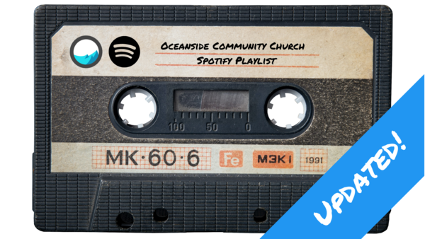 Oceanside CC Worship Playlist - Updated!