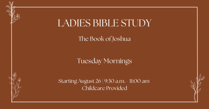 Ladies Bible Study - Joshua 
