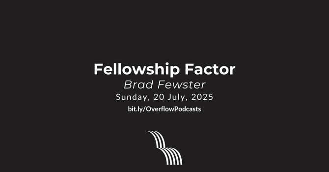 Fellowship Factor