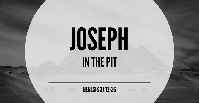 2. Joseph in the Pit