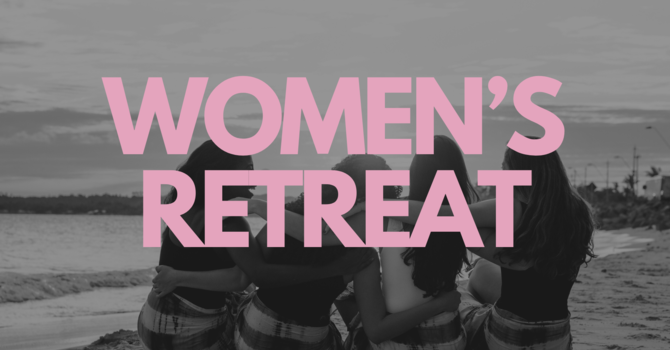 Women's Retreat