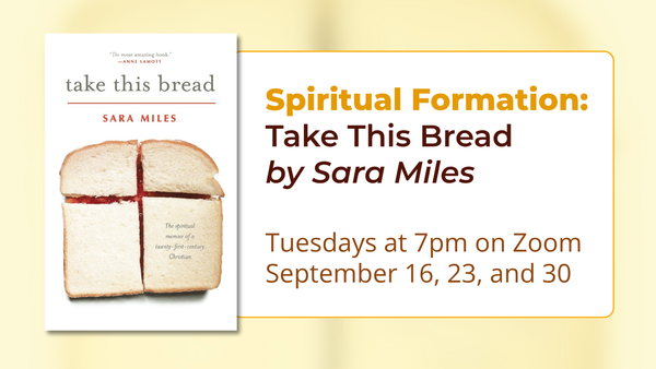 Spiritual Formation: Take This Bread by Sara Miles