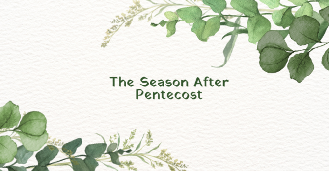 Ninth Sunday after Pentecost