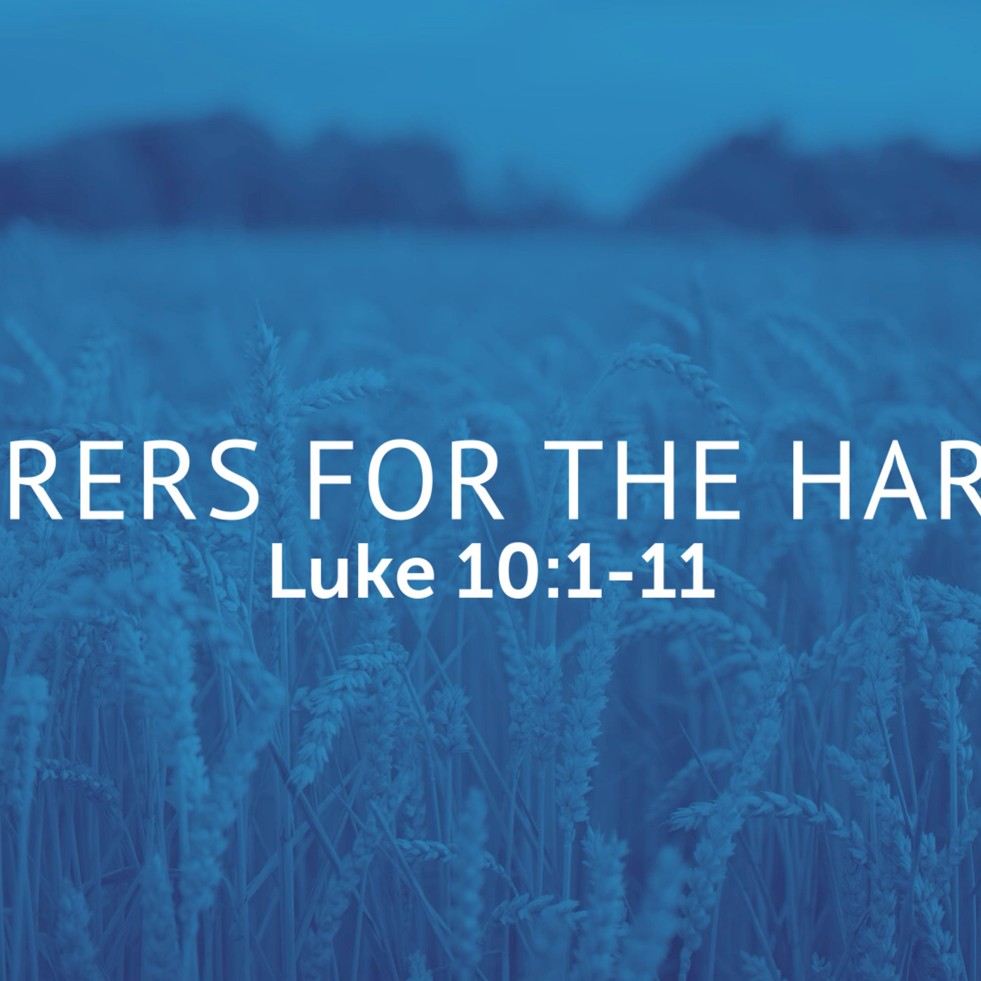 Laborers For The Harvest episode artwork
