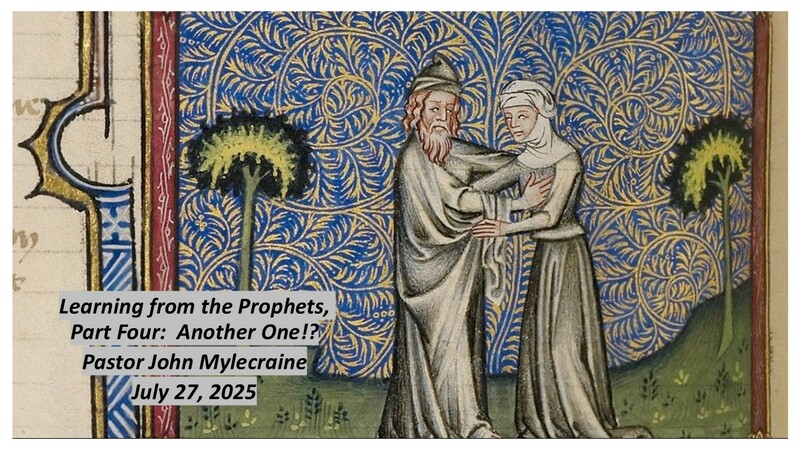 Learning from the Prophets, Part Four:  Another One!?