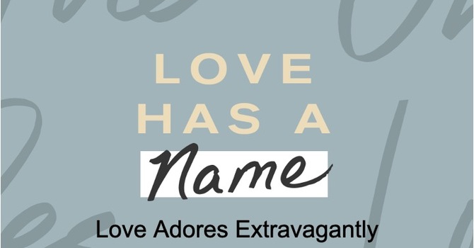 Love Adores Extravagantly