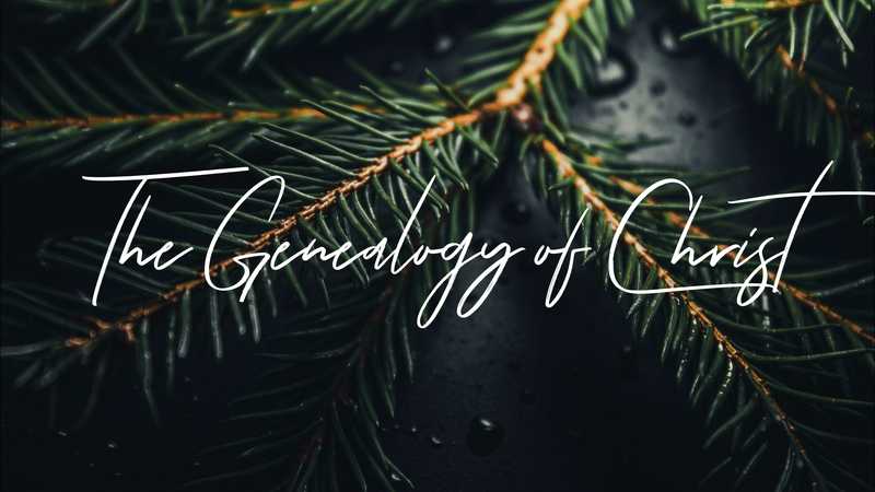 The Genealogy of Christ