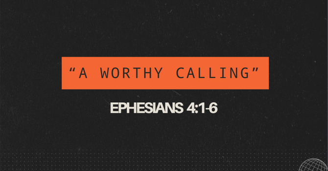 A Worthy Calling