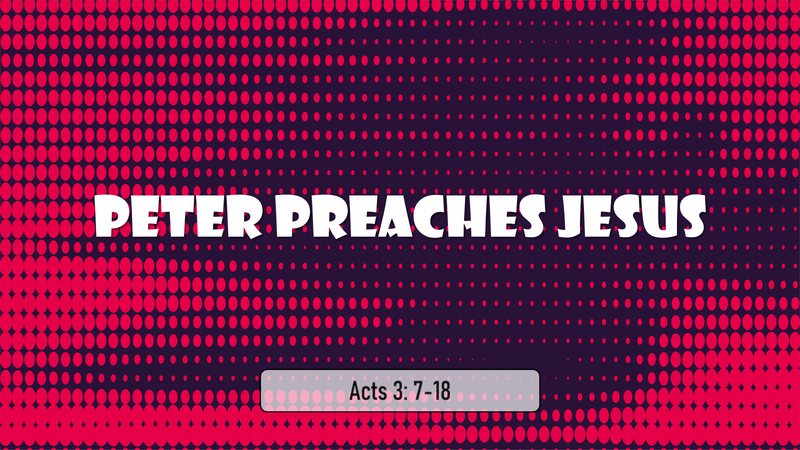 Peter Preaches Jesus