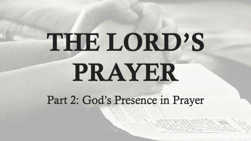 The Lord's Prayer Part 2