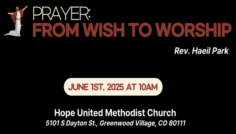 Prayer: From Wish to Worship