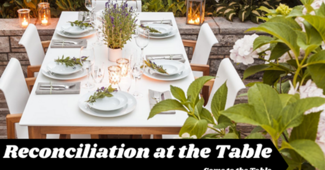Reconciliation at the Table